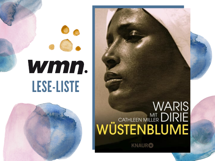 Wüstenblume Waris Dirie Bücher für Frauen