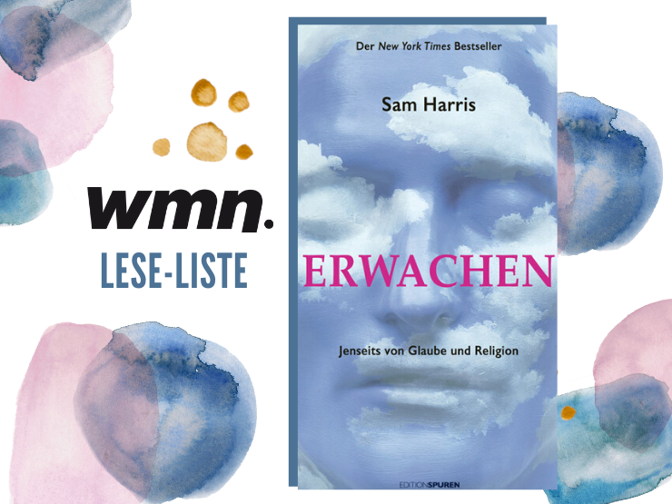 Erwachen: Spiritualität jenseits von Glaube und Religion von Sam Harris